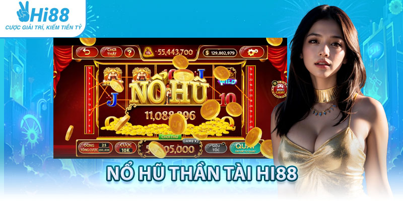 nổ hũ thần tài hi88